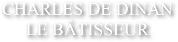 Charles de dinan&amp;#10;LE B&Acirc;TISSEUR&amp;#10;&amp;#10;