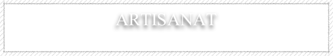 artisanat&amp;#10;