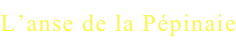 lien l Anse de la Pepinaie